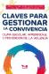 Claves Para Gestionar La Convivencia