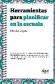 Herramientas para planificar en la escuela
