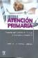 Atencin primaria. Autoevaluacin para la preparacin de exmenes y oposiciones