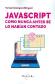 Javascript como nunca antes se lo habian contado