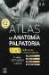 Atlas de Anatoma Palpatoria Tomo 1: Cuello, tronco y miembro superior