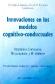Innovaciones en los modelos Cognitivo-conductuales