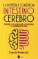 La increble conexin intestino cerebro
