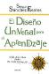 El diseo universal para el aprendizaje. Gua prctica para el profesorado