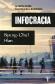 Infocracia: La digitalizacin y la crisis de la democracia