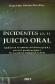 Incidentes en el juicio oral. Anlisis en el contexto del sistema penal y procesal penal paraguayo