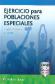 Ejercicio para poblaciones especiales
