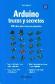 Arduino trucos y secretos. 120 ideas para crear tus proyectos