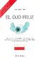 El ojo feliz. Visin binocular. Incluye gua para padres y educadores