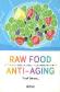 RAW FOOD ANTI-AGING