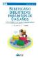 Bebetecas o bibliotecas para nios de 0 a 6 aos. Introduccin a la lectura de la primera infancia