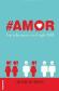 Amor Las relaciones en el siglo XXI
