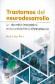 Trastornos del neurodesarrollo. Un abordaje integrativo en la evaluacin y el tratamiento