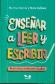 Ense�ar a leer y escribir. Propuestas para docentes y familias