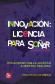 Innovacin. Licencia para Soa