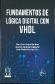 Fundamentos de Lgica Digital conVHDL