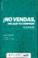 No vendas, Haz que te compren !