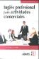 Ingl�s profesional para actividades comerciales