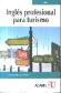 Ingls profesional para turismo
