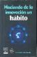 Haciendo de la innovacin un hbito