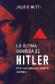 La ltima guarida de Hitler