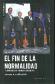 El fin de la normalidad. La gran crisis y el futuro del crecimiento