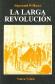 La larga Revolucion