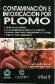 Contaminacion e intoxicacion por Plomo
