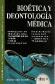 Bioetica y Deontologia Medica