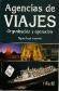 Agencias de viajes Organizacion y operacion