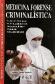 Medicina Forense Criminalistica