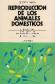 Reproduccion de los animales domesticos