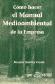 Cmo hacer el Manual Medioambiental de la Empresa