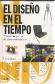 El Diseo en el Tiempo Movimientos y estilos del diseo contemporaneo