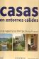 Casas en entornos clidos