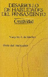 Desarrollo de habilidades del pensamiento Creatividad guia del instructor