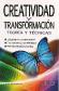 Creatividad y Transformacin. Teora y tcnicas.