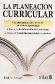 La planeacin curricular