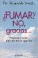 � Fumar? No, gracias...