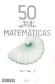 50 Cosas que hay que saber sobre Matemticas