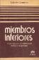 Miembros inferiores : semiologia con consideraciones clinicas y terapeuticas