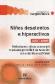 Nios desatentos e hiperactivos ADD/ADHD