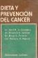Dieta y prevencion del cancer