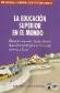 La educacion superior en el mundo 3