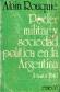Poder militar y sociedad politica en la Argentina : hasta 1943