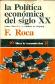 La politica economica del siglo XX : entre Zrich y la sombra de Keynes