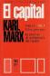 El Capital Tomo I Vol 3 El proceso de produccion del capital Libro primero