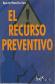 El recurso preventivo