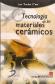 Tecnologa de los materiales cermicos