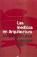 Las medidas en arquitectura